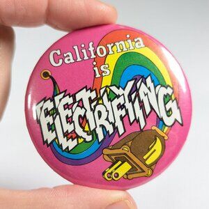 California is Electrifying pink rainbow pinback button 1982